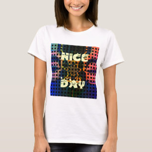 T-shirt Beautiful have a Nice Day Text Print vecteur
