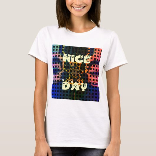 T-shirt Beautiful have a Nice Day Text Print vecteur (Devant)