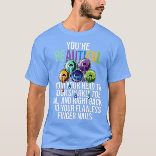 T-shirt Beautiful Nail Tech Technican Artist Manicurist (Devant)