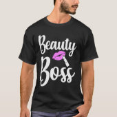 T-shirt Beauty Boss Authority Work Humor (Devant)