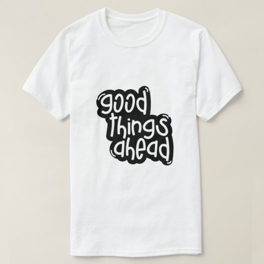 T-shirt « Beaux jours en perspective » (Design devant)
