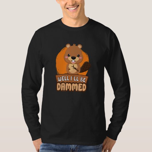 T-shirt Beaver Fan Beaver Lover Funny Beaver Dam Wild Anim (Devant)
