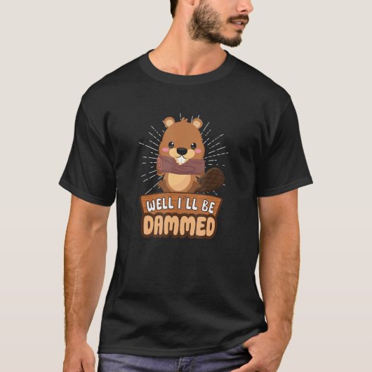 T-shirt Beaver Fan Beaver Lover Funny Beaver Dam Wild Anim (Devant)