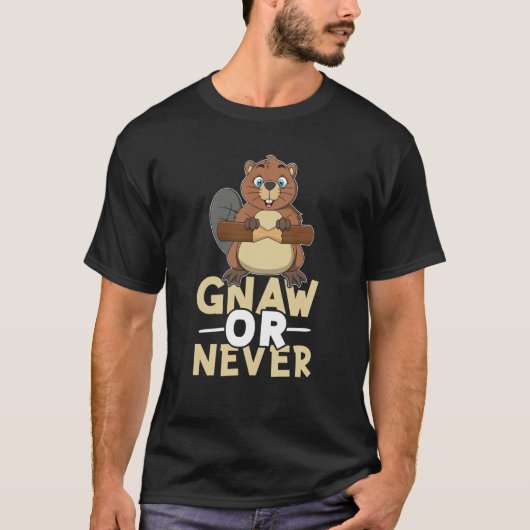 T-shirt Beaver Gnaw Or Never (Devant)