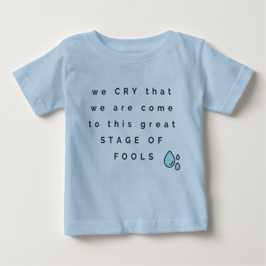T-shirt bébé avec citation de King Lear (Devant)