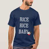 T-shirt Bébé de riz de riz ! (Devant)