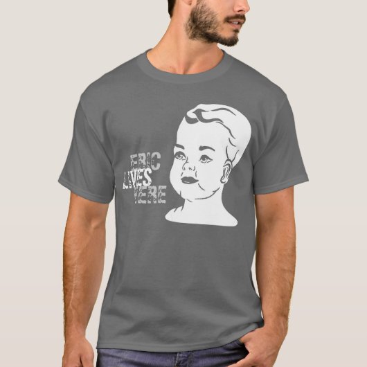T-shirt bébé, ÉRIC, les VIES, ICI (Devant)