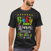 T-shirt Bébé Il fait chaud dehors Noël En juillet été (Devant)