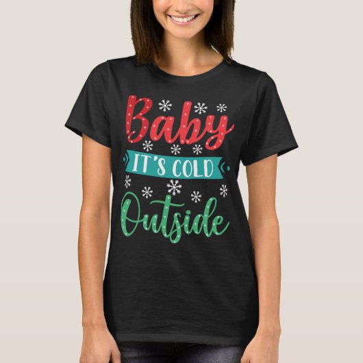 T-shirt Bébé il fait froid dehors (Devant)