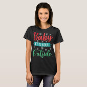T-shirt Bébé il fait froid dehors (Devant entier)