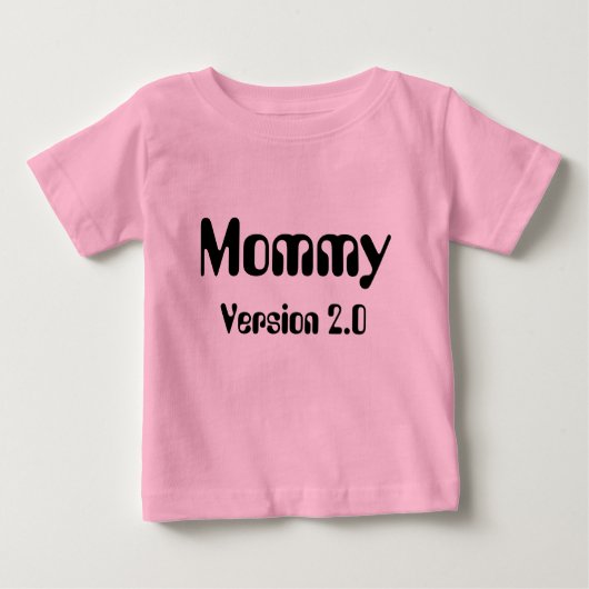 T-shirt bébé maman version 2.0 (Devant)