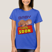 T-shirt Bébé qui arrive bientôt (Devant)