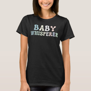 T-shirt Bébé Whisperer Enseignant de la petite enfance