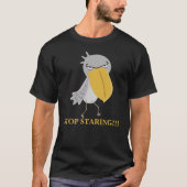 T-shirt Bec-à-chausson drôle Arrête de regarder (Devant)