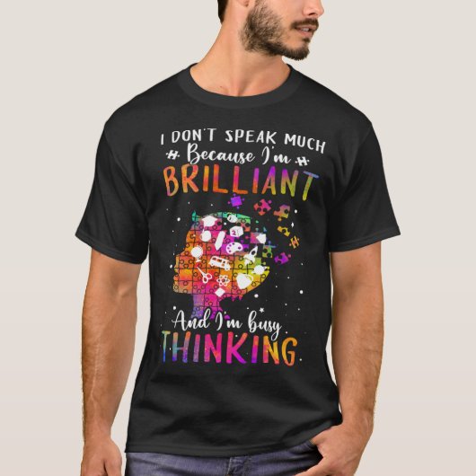T-shirt Because I m Brilliant Puzzle Autism Awareness Mont (Devant)