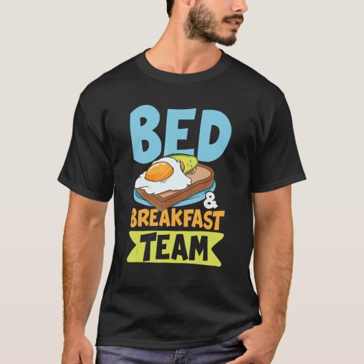 T-shirt Bed Breakfast Team for a Early Risks for Men and (Devant)