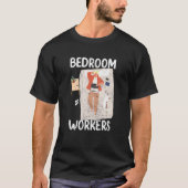 T-shirt Bedroom Workers On Duty At Night Shift Constructio (Devant)