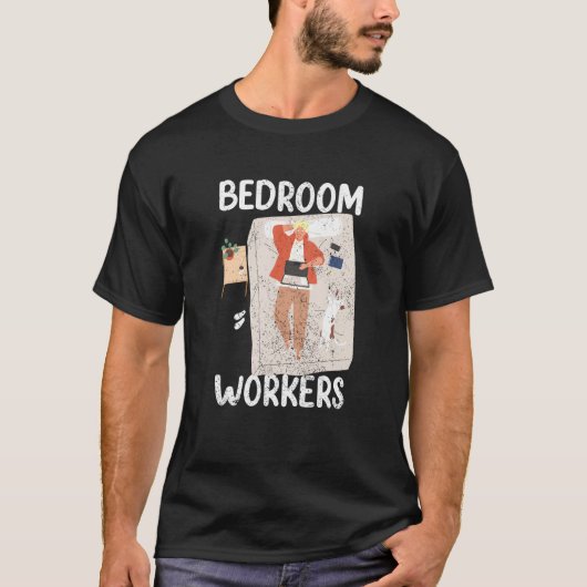 T-shirt Bedroom Workers On Duty At Night Shift Constructio (Devant)