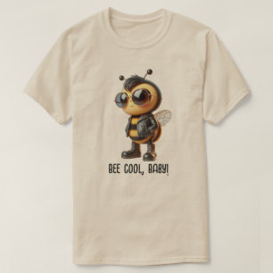 T-Shirt Bee Cool, Baby!