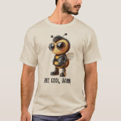 T-Shirt Bee Cool, Baby! (Devant)