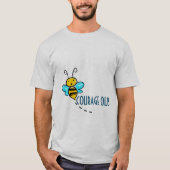 T-SHIRT BEE COURAGEOUS (Devant)