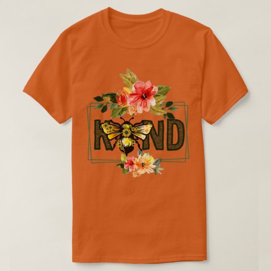 T-shirt Bee Kind Bee et Flower Design (Design devant)