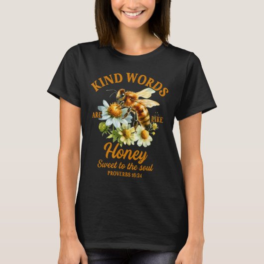 T-shirt Bee Kind Kindness Motivational Kind Words Are Like (Devant)