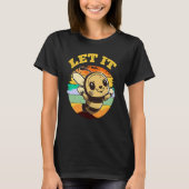 T-shirt Bee Let it Beekeeper Honeybee Beekeeping 2 (Devant)