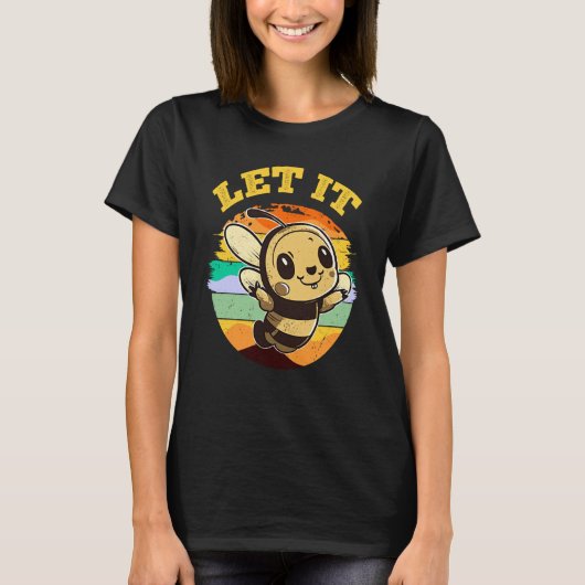 T-shirt Bee Let it Beekeeper Honeybee Beekeeping 2 (Devant)
