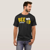 T-shirt Bee Yourself Bee Lover I Love Bees (Devant entier)