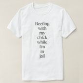 T-shirt beefing with My Chick (Design devant)