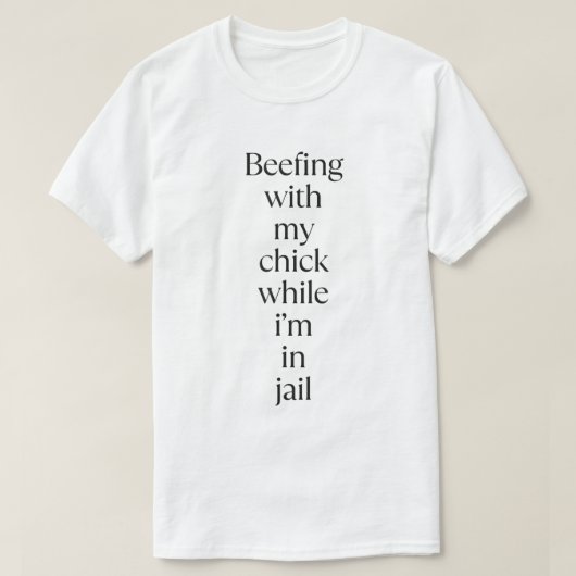 T-shirt beefing with My Chick (Design devant)