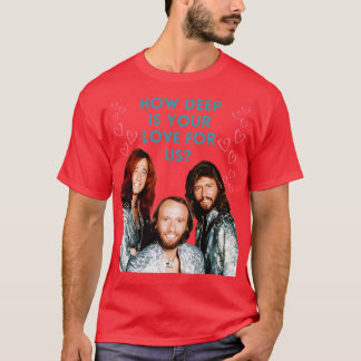 T-shirt BeeGees À quel point votre amour est profond pour