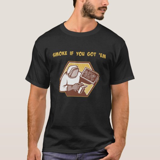 T-shirt Beekeeper - Fumer Si Vous Avez Em Beekeeper Beehiv (Devant)