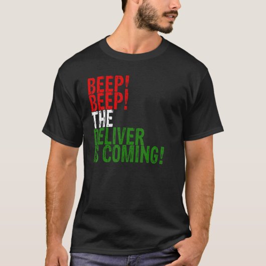 T-shirt Beep Beep Deliver est à venir Mexicain Italien Dra (Devant)