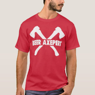 T-shirt Beer Axepert Funny Double Axe