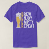 T-shirt Beer Brew Enjoy Empty Repeat Home Brewing (Design devant)