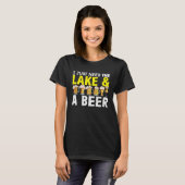 T-shirt Beer  I Just Need The Lake And A Beer (Devant entier)