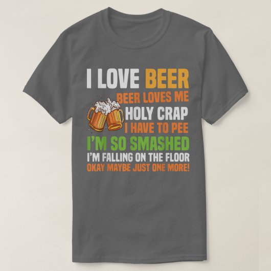 T-shirt Beer Love Me Holy Crap Funny Beer Design  (Design devant)
