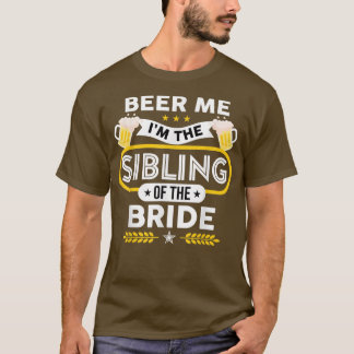 T-shirt Beer Me Je suis le frère de la mariée buveuse bièr
