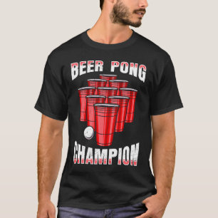T-shirt Beer Pong Champion Beer Pong Champ Beer Pong 2