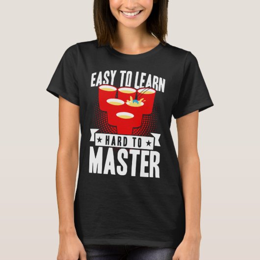 T-shirt Beer Pong Easy To Learn Hard To Master Beer Pong (Devant)