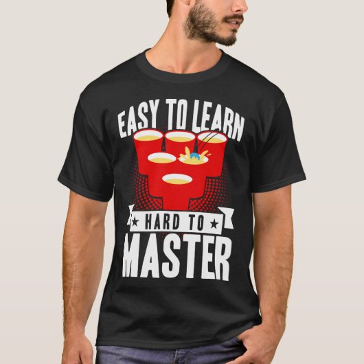 T-shirt Beer Pong Easy To Learn Hard To Master Beer Pong (Devant)