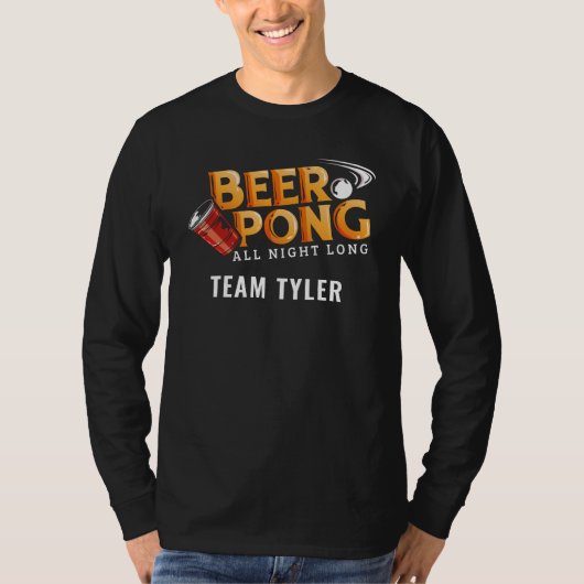 T-shirt Beer Pong Toute La Nuit Long Personnalisé Nom De L (Devant)