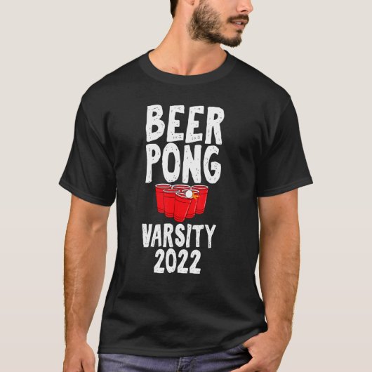 T-shirt Beer Pong Varsity 2022 Drinking Game Humor Joke (Devant)
