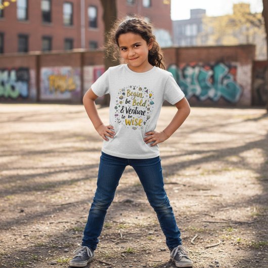 T-shirt Begin Boldly