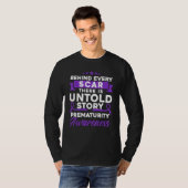 T-shirt Behind Every Scar Prematurity Awareness 1 (Devant entier)
