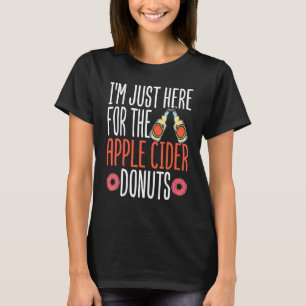 T-shirt Beignet Je suis juste ici pour la pâte à beigne