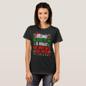 T-shirt Being Related To Me Funny Christmas Shirts Women M (Devant entier)