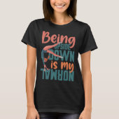 T-shirt Being Upside Down Is My Normal Gymnast Sayings 7 (Devant)